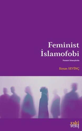Feminist İslamofobi - 1