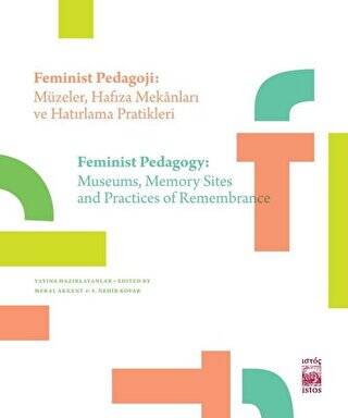 Feminist Pedagoji: Müzeler Hafıza Mekanları ve Hatırlama Pratikleri - Feminist Pedagogy: Museums Memory Sites and Practices of Remembrance - 1