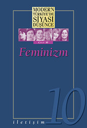 Feminizm - Modern Türkiye’de Siyasi Düşünce Cilt 10 Ciltli - 1