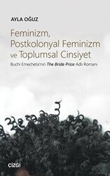 Feminizm Postkolonyal Feminizm ve Toplumsal Cinsiyet - Çizgi Kitabevi Yayınları
