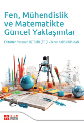 Fen, Mühendislik ve Matematikte Güncel Yaklaşımlar - Pegem Akademi Yayıncılık