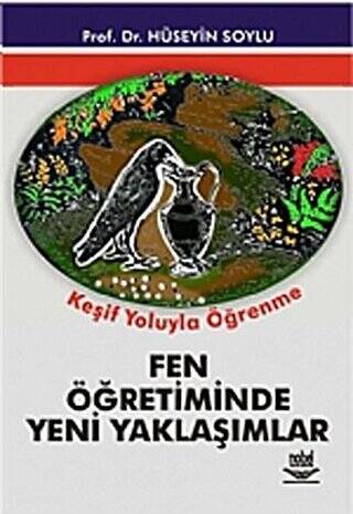 Fen Öğretiminde Yeni Yaklaşımlar: Keşif Yoluyla Öğrenme - 1