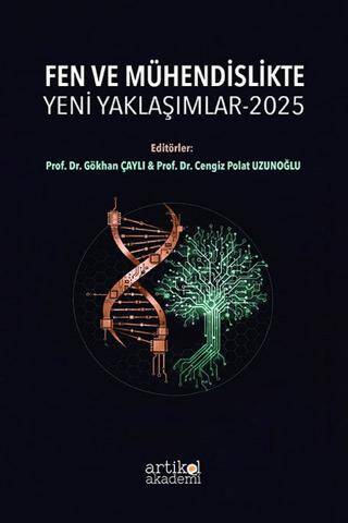 Fen ve Mühendislikte Yeni Yaklaşımlar - 2025 - 1