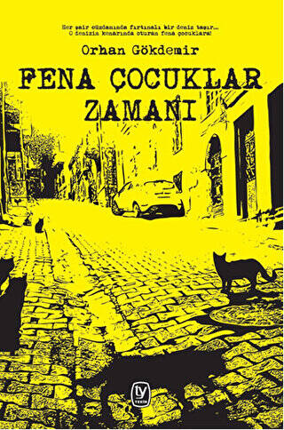 Fena Çocuklar Zamanı - 1