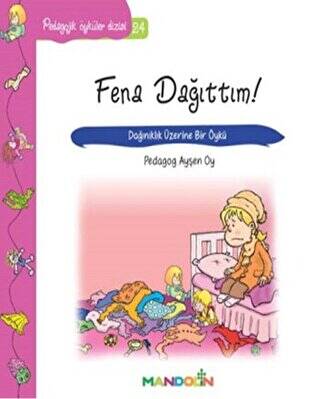 Pedagojik Öyküler Dizisi 24 - Fena Dağıttım! - 1