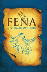 Fena - Mevlana`da Özgürlük - 1