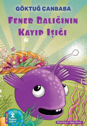 Fener Balığının Kayıp Işığı - Doğan Çocuk