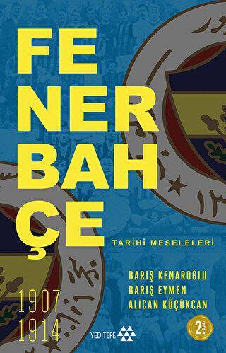 Fenerbahçe Tarihi Meseleleri - 1