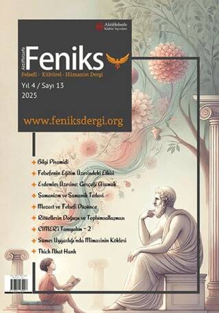 Feniks Felsefi Kültürel Hümanist Dergi Yıl: 3 Sayı: 13 2024 - 1