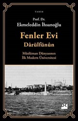 Fenler Evi Darülfünun - Müslüman Dünyasının İlk Modern Üniversitesi - 1