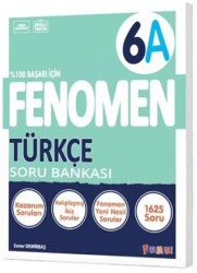 Fenomen 6 Türkçe A Soru Bankası - Fenomen Yayınları