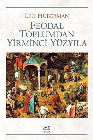 Feodal Toplumdan Yirminci Yüzyıla - 1