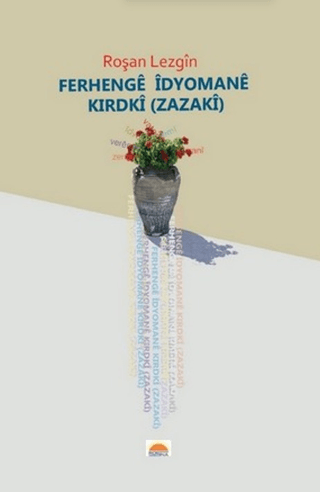 Ferhengê Îdyomanê Zazakî - 1