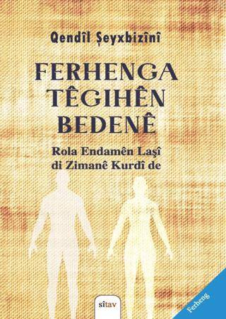 Ferhenga Têgehên Bedenê Rola Endamên Laşî di Zimanê Kurdî de - 1