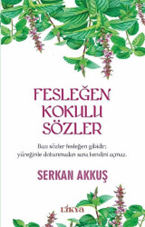 Fesleğen Kokulu Sözler - 1
