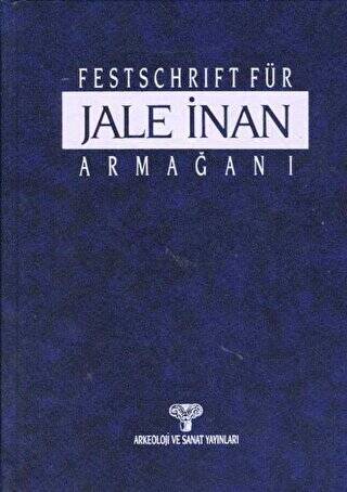 Festschrift Für Jale İnan - Jale İnan Armağanı - 2 Cilt Takım - 1