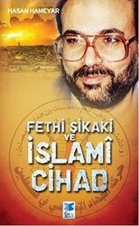 Fethi Şikaki ve İslami Cihad - 1