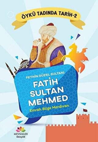 Fethin Güzel Sultanı Fatih Sultan Mehmed - Öykü Tadında Tarih 2 - 1