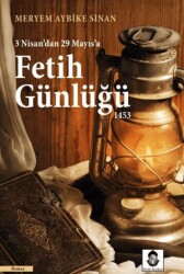 Fetih Günlüğü 1453 - Dede Korkut Yayınları