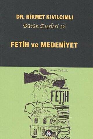 Fetih ve Medeniyet - 1