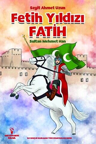 Fetih Yıldızı Fatih Sultan Mehmet Han - 1