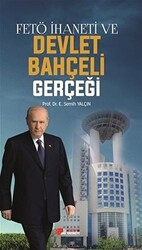 FETÖ İhaneti ve Devlet Bahçeli Gerçeği - 1