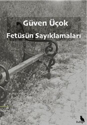 Fetüsün Sayıklamaları - 1