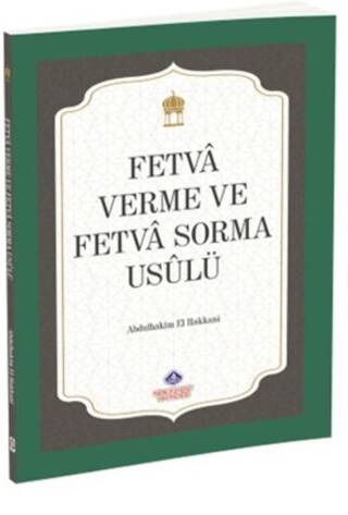 Fetvâ Verme ve Fetvâ Sorma Usûlü - 1