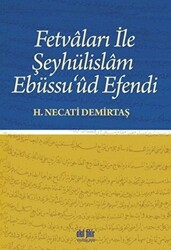 Fetvaları İle Şeyhülislam Ebüssu’ud Efendi - 1