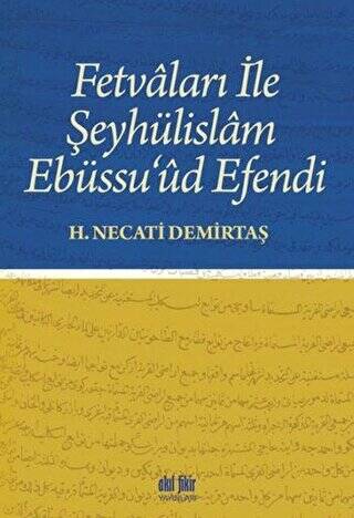 Fetvaları İle Şeyhülislam Ebüssu’ud Efendi - 1