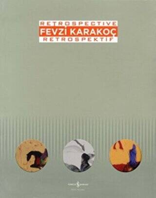 Fevzi Karakoç Retrospective - Retrospektif - 1