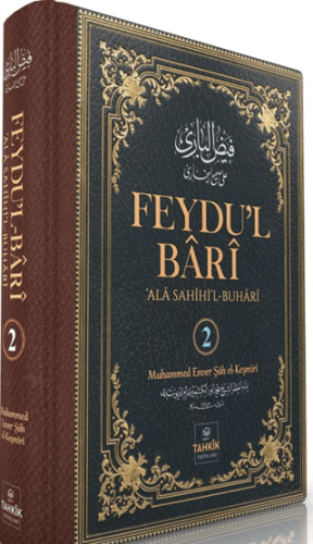 Feydu’l Barî Ala Sahîhi’l Buhari 2. Cilt - 1