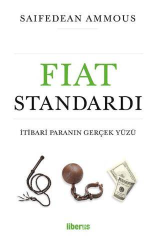 Fiat Standardı: İtibari Paranın Gerçek Yüzü - 1