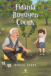 Fidanla Büyüyen Çocuk - 1