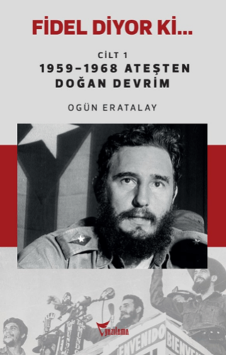 Fidel Diyor Ki… Cilt 1 - 1