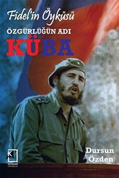 Fidel`in Öyküsü - Özgürlüğün Adı Küba - 1