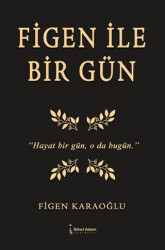 Figen İle Bir Gün - İkinci Adam Yayınları