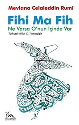 Fihi Ma Fih - Ne Varsa O`nun İçinde Var - 1