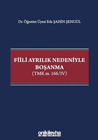 Fiili Ayrılık Nedeniyle Boşanma - 1
