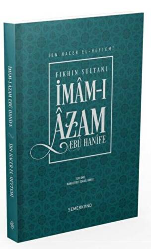 Fıkhın Sultanı İmam-ı Azam Ebu Hanife - 1