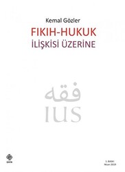 Fıkıh - Hukuk İlişkisi Üzerine - 1