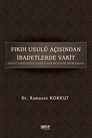 Fıkıh Usulü Açısından İbadetlerde Vakit - 1
