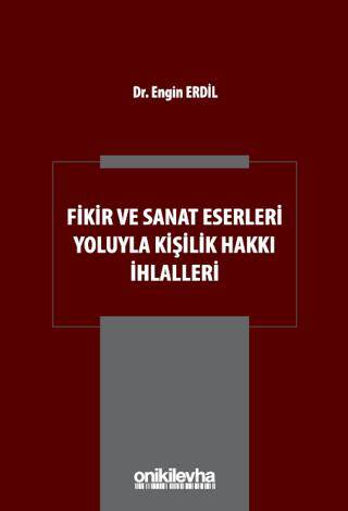 Fikir ve Sanat Eserleri Yoluyla Kişilik Hakkı İhlalleri - 1