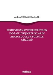 Fikir ve Sanat Eserlerinden Doğan Uyuşmazlıkların Arabuluculuk Yolu ile Çözümü - 1