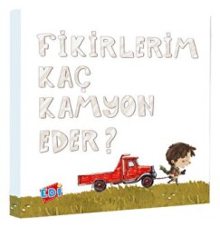 Fikirlerim Kaç Kamyon Eder? - 1