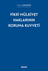 Fikri Mülkiyet Haklarının Koruma Kuvveti - 1