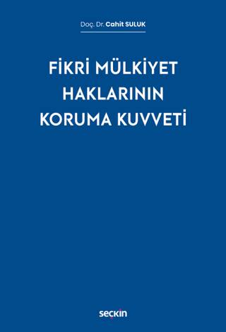 Fikri Mülkiyet Haklarının Koruma Kuvveti - 1