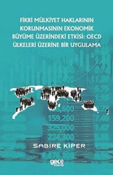 Fikri Mülkiyet Haklarının Korunmasının Ekonomik Büyüme Üzerindeki Etkisi - OECD Ülkeleri Üzerine Bir Uygulama - 1