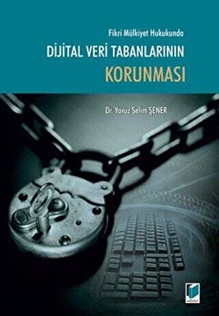 Fikri Mülkiyet Hukukunda Dijital Veri Tabanlarının Korunması - 1