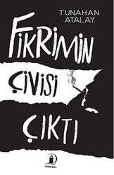 Fikrimin Çivisi Çıktı - 1